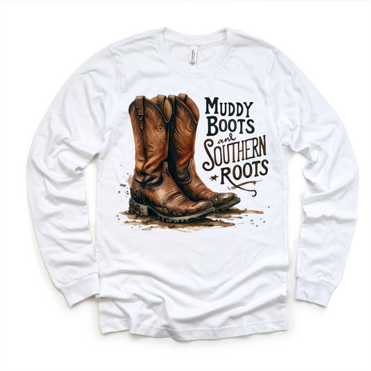 Muddy Boots And Southern Roots Shirt - Western Tee
