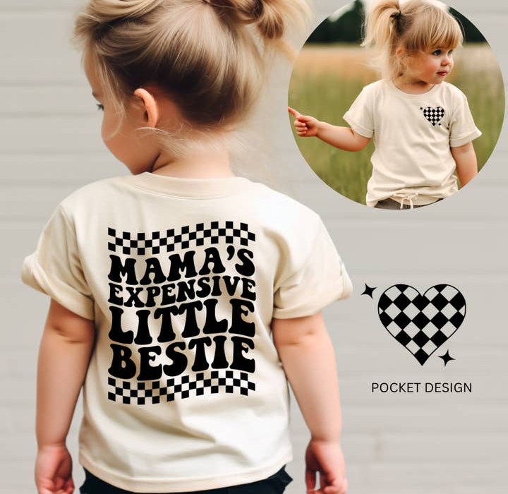 Mama's Expensive Little Bestie Tee