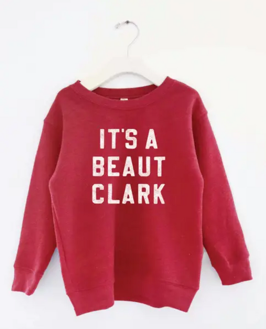 "It's a Beaut Clark" Crewneck